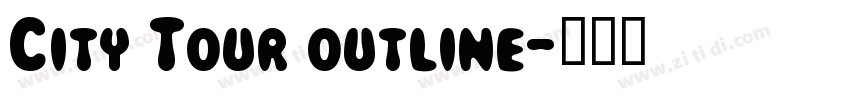 City Tour outline字体转换